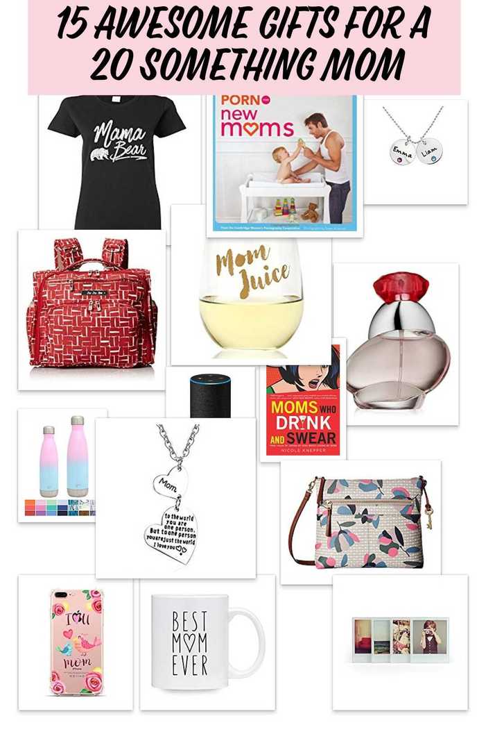 15 Awesome Gifts for a 20 Something Mom